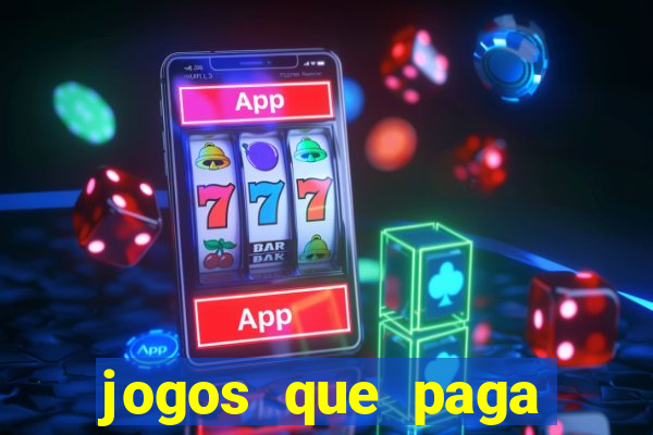 jogos que paga dinheiro de verdade no paypal